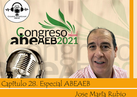 Episodio #28 - Congreso ABEAEB - Con Jose Maria Rubio